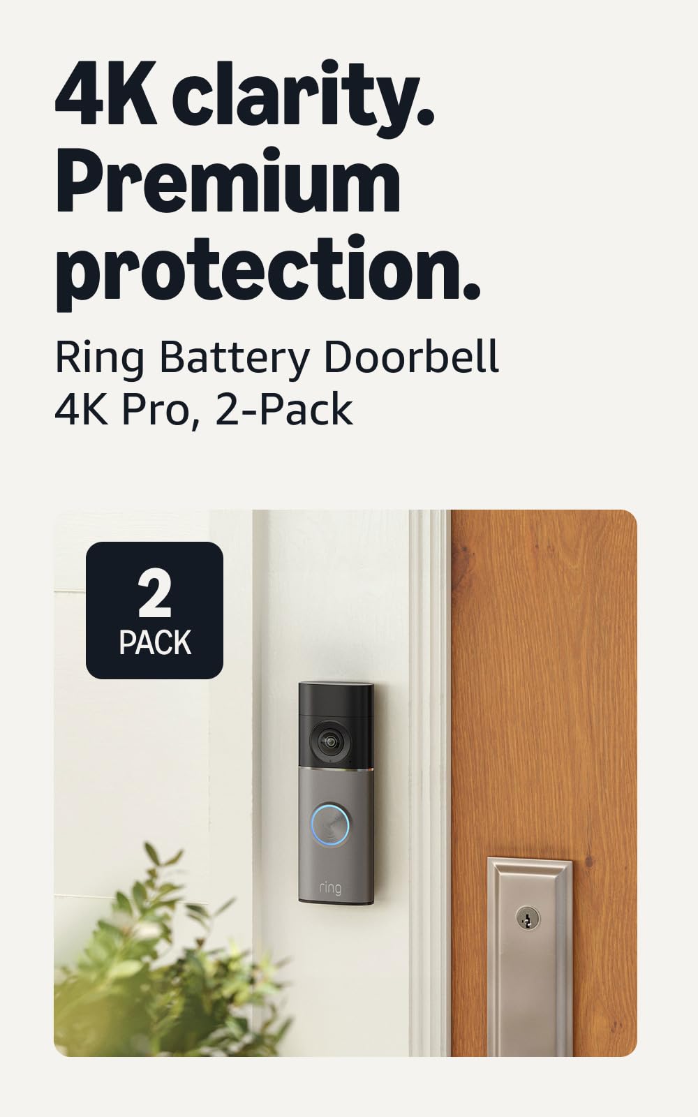 Ring Battery Doorbell 4K Pro (newest model), Retinal 4K with wide-angle video, up to 10x Enhanced Zoom, Night Vision, and Quick Release Ultra Battery Pack, Deep Silver