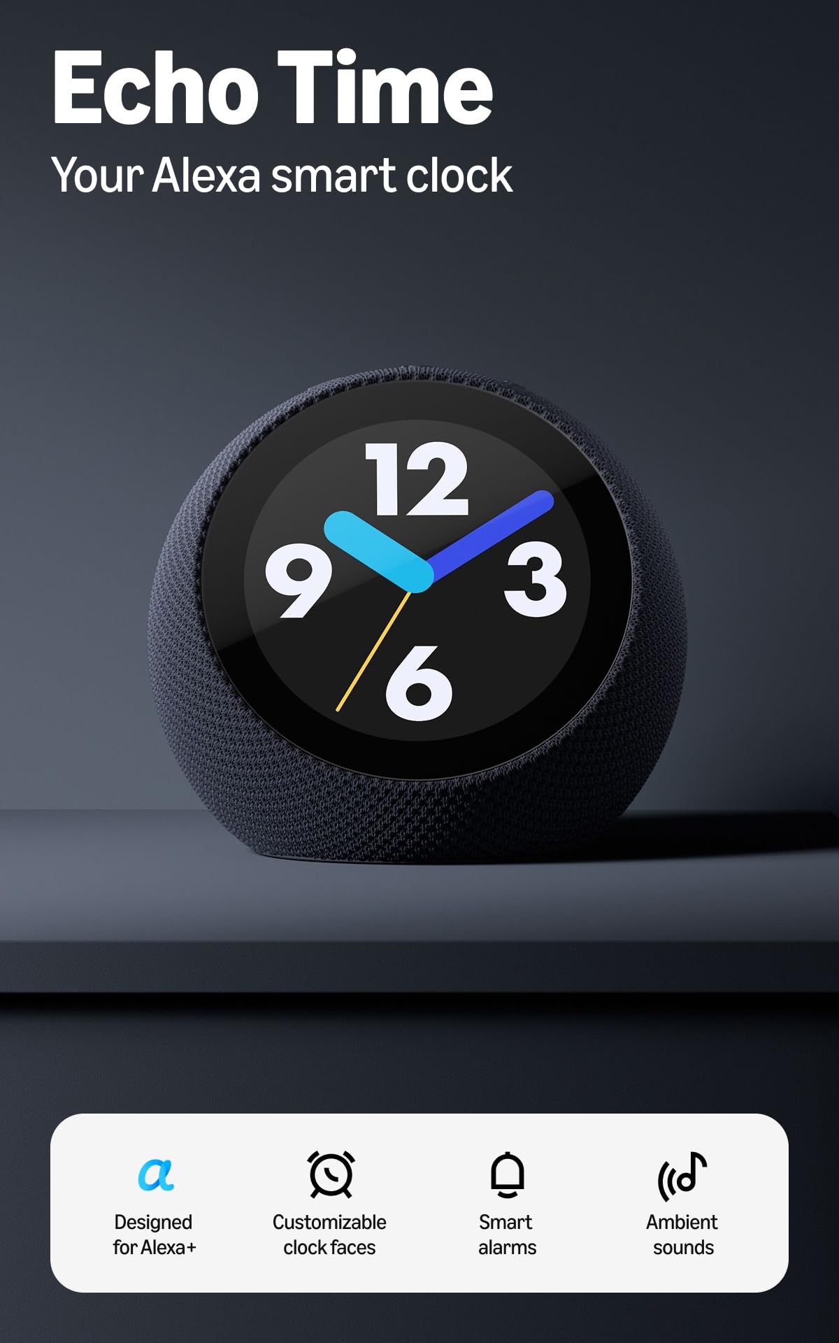 Amazon Echo Time (all-new), Customizable smart clock, Smart alarms, Ambient sounds, Smart home hub, Ideal for bedrooms, Designed for Alexa+, Graphite