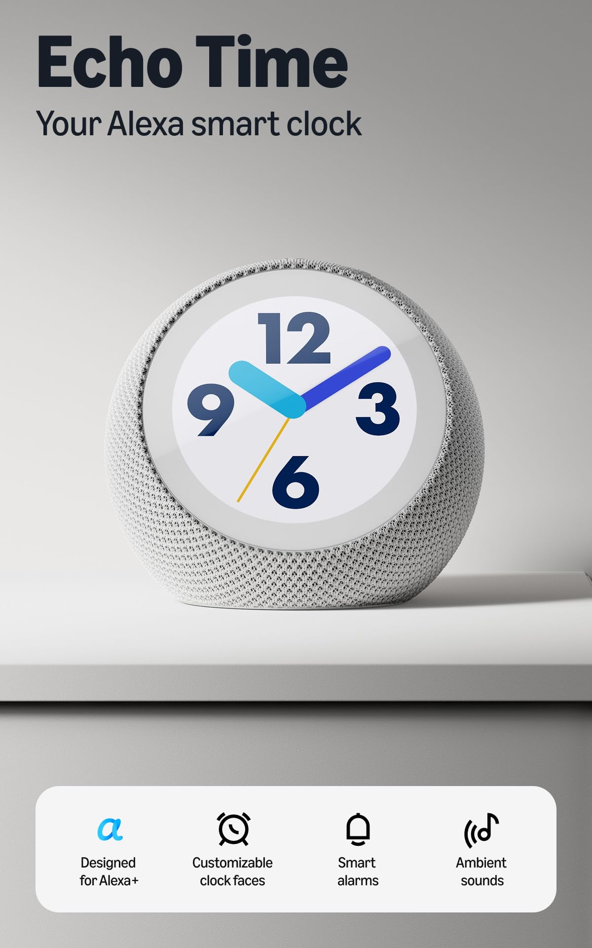 Amazon Echo Time (all-new), Customizable smart clock, Smart alarms, Ambient sounds, Smart home hub, Ideal for bedrooms, Designed for Alexa+, Graphite